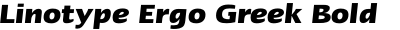 Linotype Ergo Greek Bold Italic